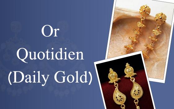 Or Quotidien (daily gold)